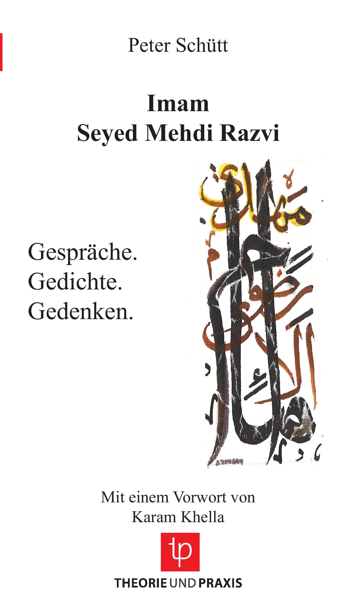 Cover: 9783939710202 | Imam Seyed Mehdi Razvi - Gespräche. Gedichte. Gedenken. - Mit einem...