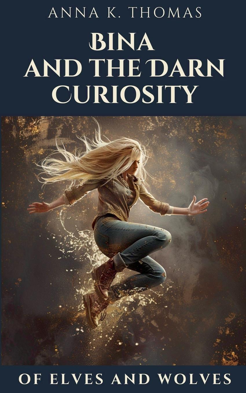 Cover: 9783969770610 | Bina and the Darn Curiosity | Anna K. Thomas | Taschenbuch | Paperback