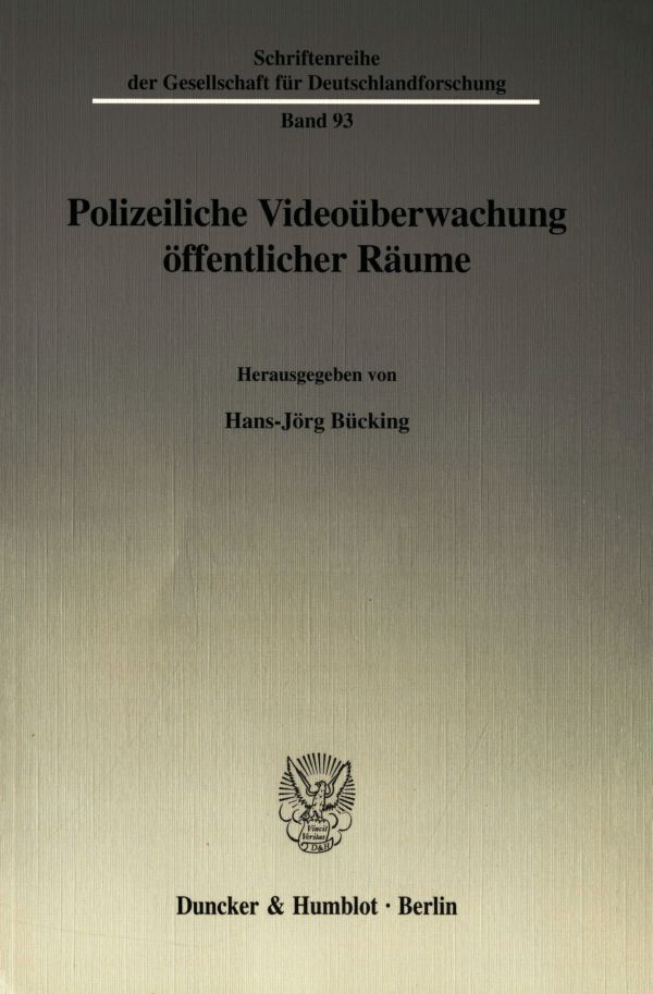 Cover: 9783428126279 | Polizeiliche Videoüberwachung öffentlicher Räume. | Hans-Jörg Bücking