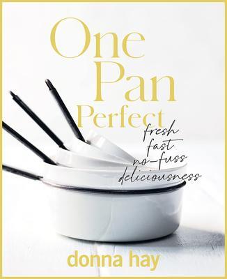 Cover: 9781460760482 | One Pan Perfect | Donna Hay | Buch | Gebunden | Englisch | 2021