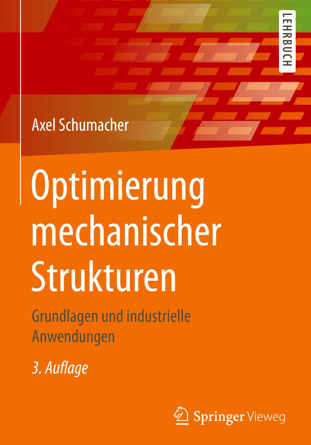 Cover: 9783662603277 | Optimierung mechanischer Strukturen | Axel Schumacher | Buch | Deutsch