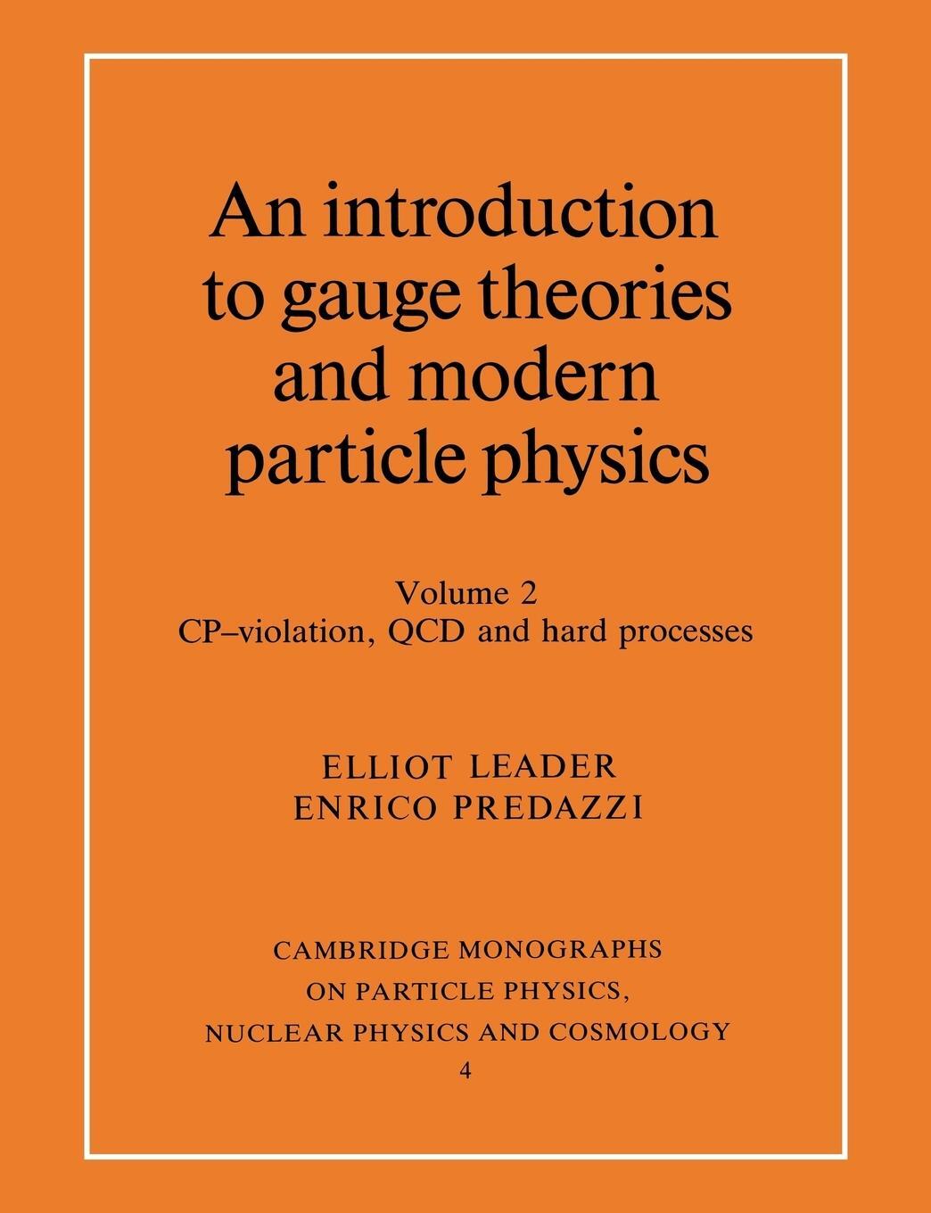 Cover: 9780521499514 | An Introduction to Gauge Theories and Modern Particle Physics | Vol 2