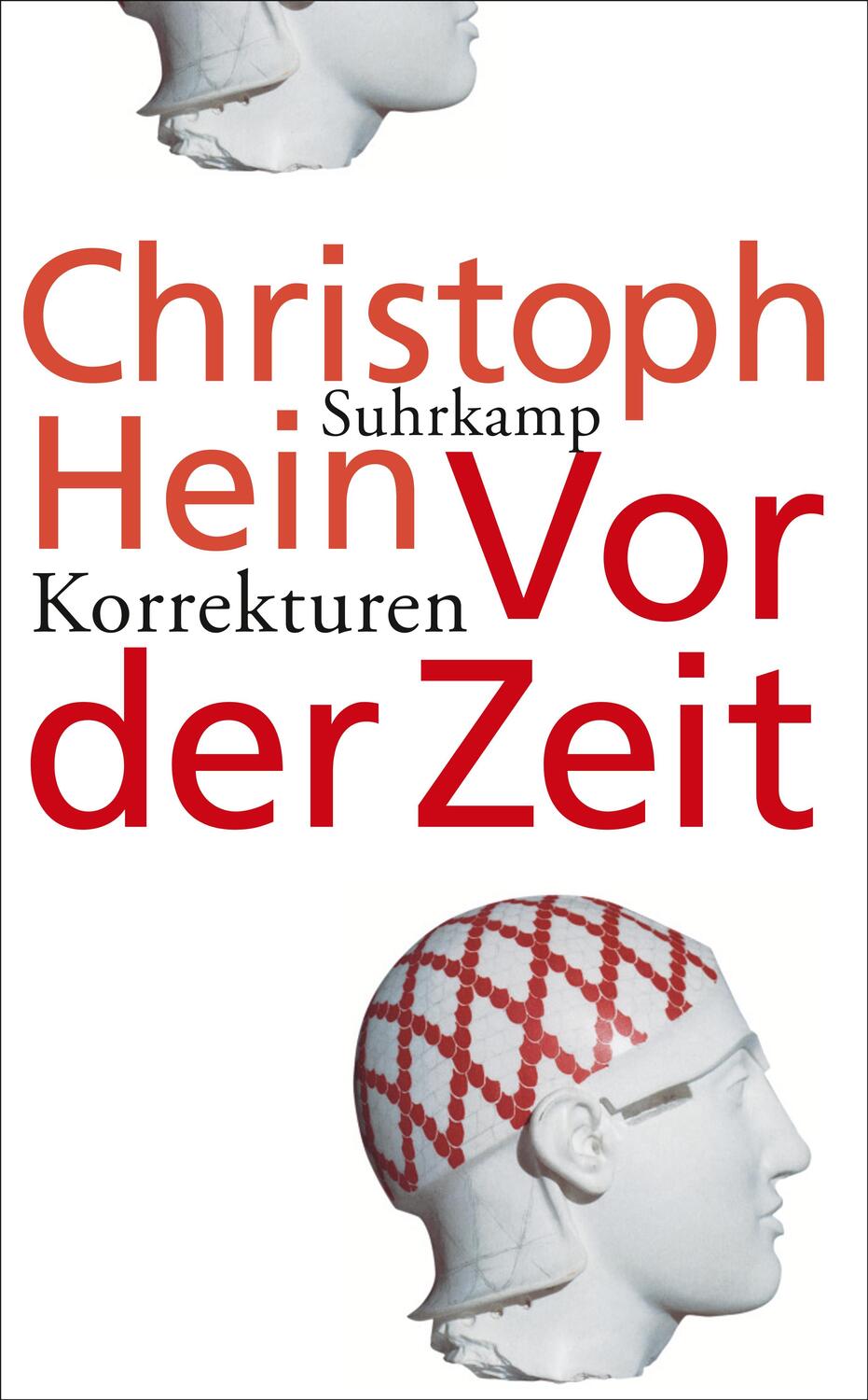 Cover: 9783518465042 | Vor der Zeit | Korrekturen | Christoph Hein | Taschenbuch | 189 S.