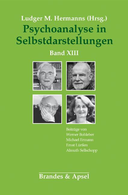 Cover: 9783955583149 | Psychoanalyse in Selbstdarstellungen | Band XIII | Ludger M. Hermanns