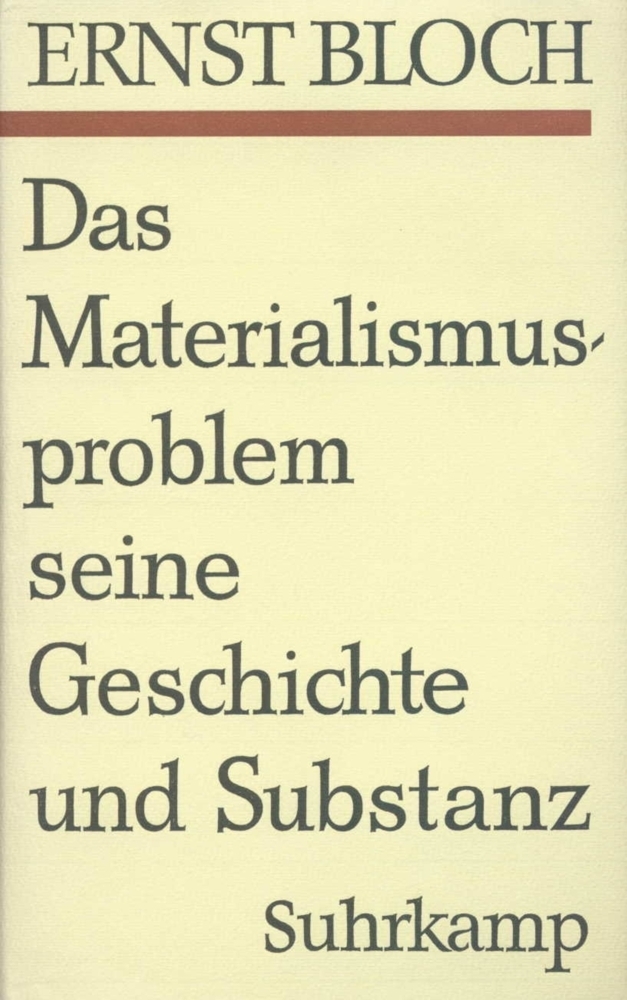 Cover: 9783518573396 | Das Materialismusproblem, seine Geschichte und Substanz | Ernst Bloch