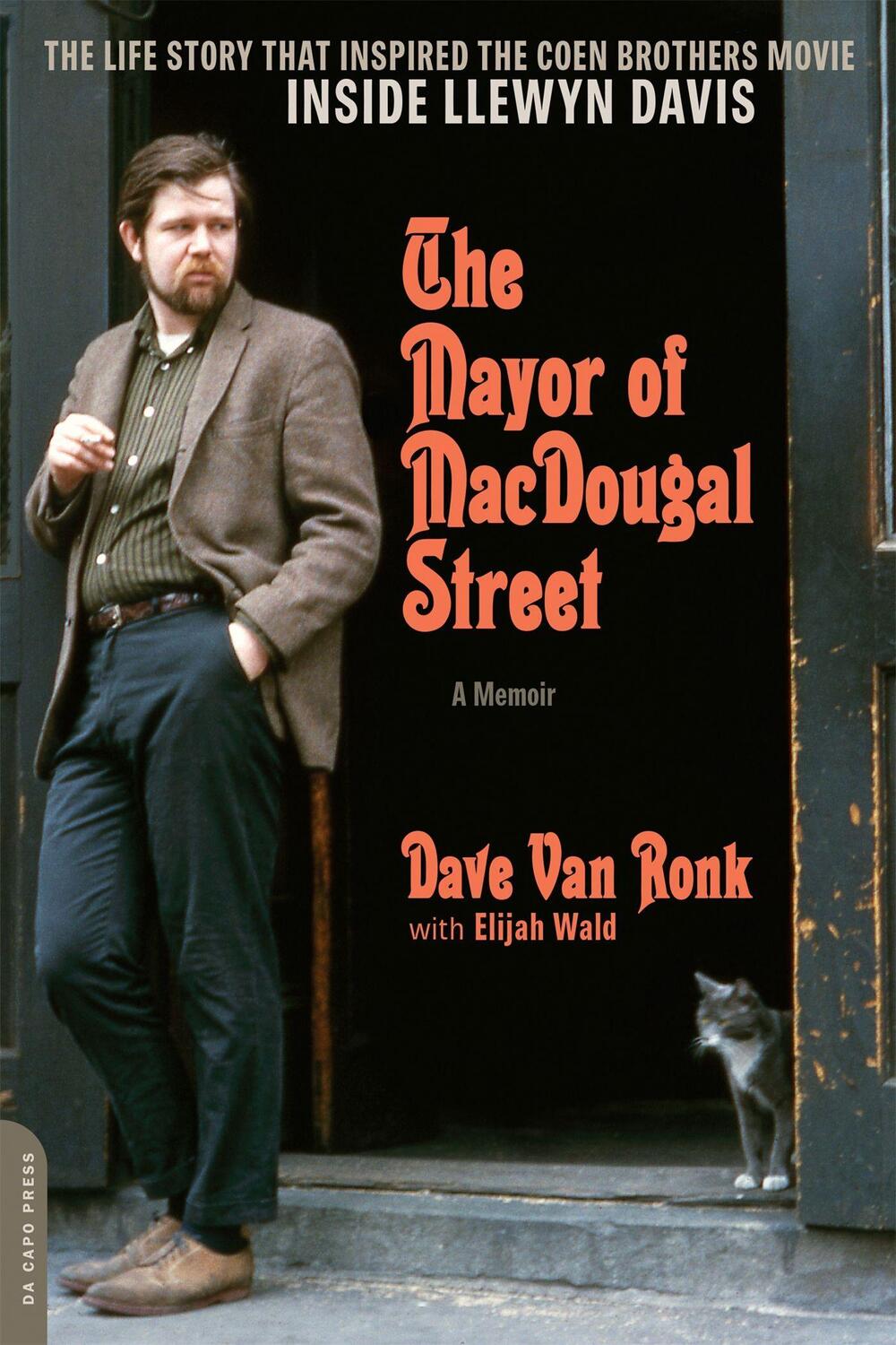 Cover: 9780306822162 | The Mayor of MacDougal Street [2013 edition] | A Memoir | Ronk (u. a.)