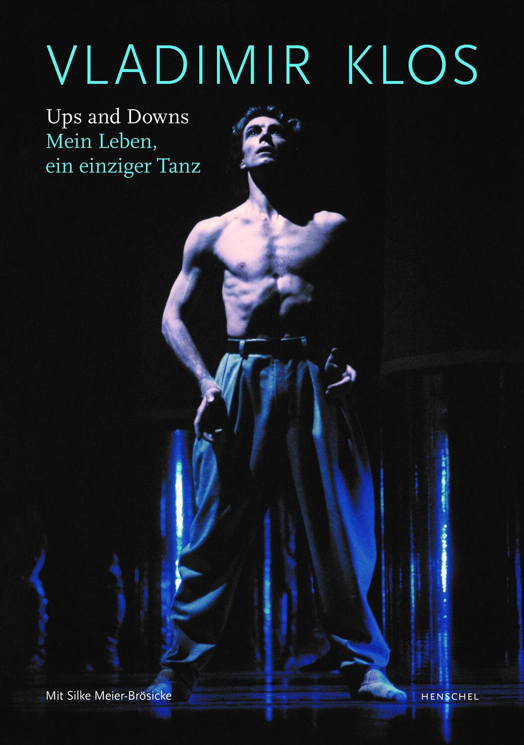 Cover: 9783894878344 | Ups and Downs | Mein Leben, ein einziger Tanz | Vladimir Klos (u. a.)