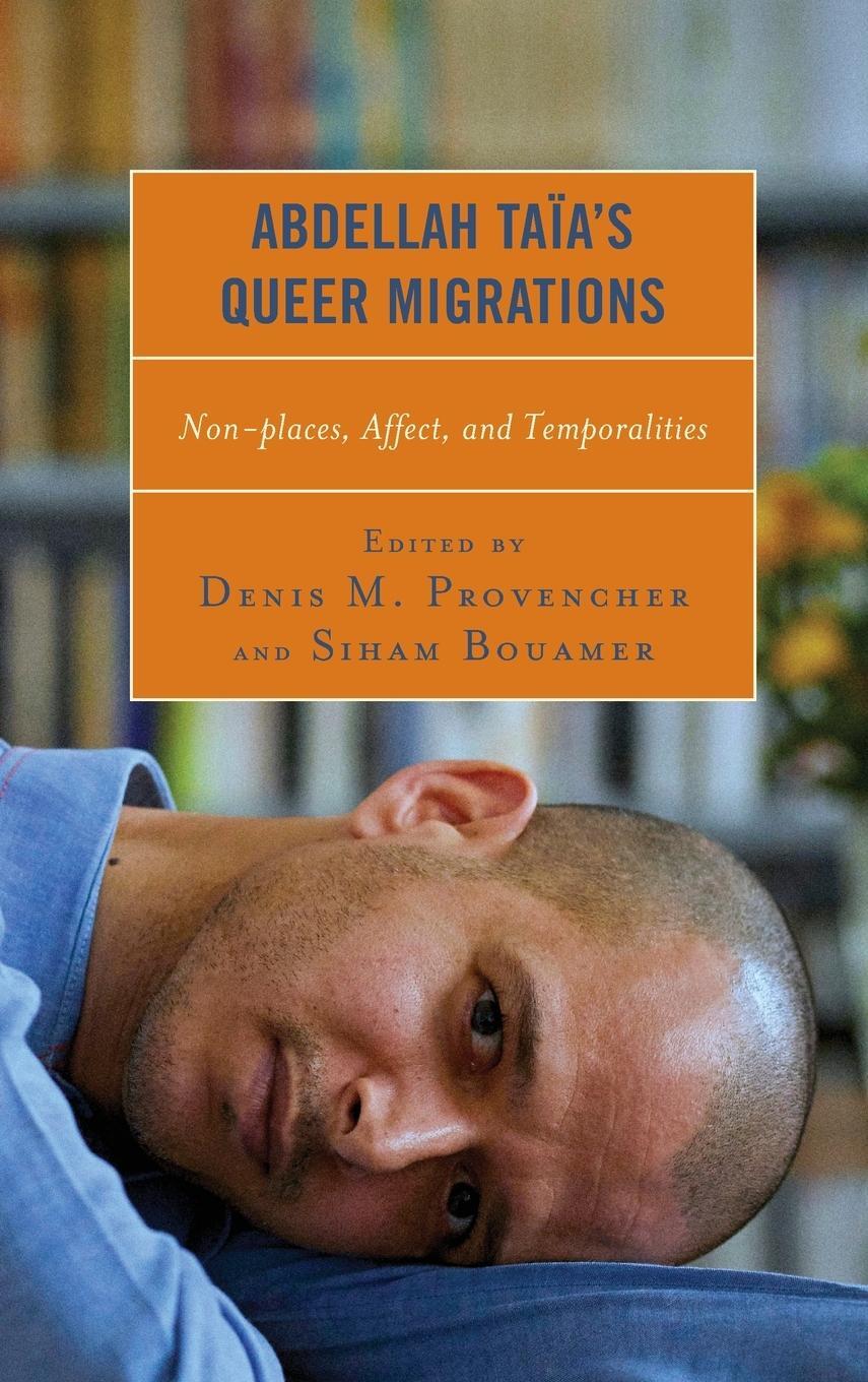 Cover: 9781793644862 | Abdellah Taïa's Queer Migrations | Denis M. Provencher | Buch | 2021