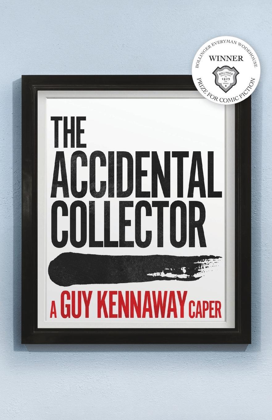 Cover: 9781912914364 | The Accidental Collector | Guy Kennaway | Taschenbuch | Englisch