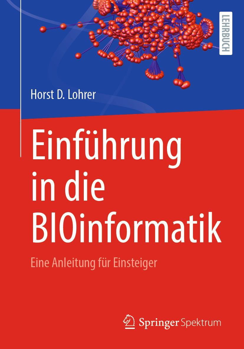 Cover: 9783662652947 | Einführung in die BIOinformatik | Eine Anleitung für Einsteiger | Buch