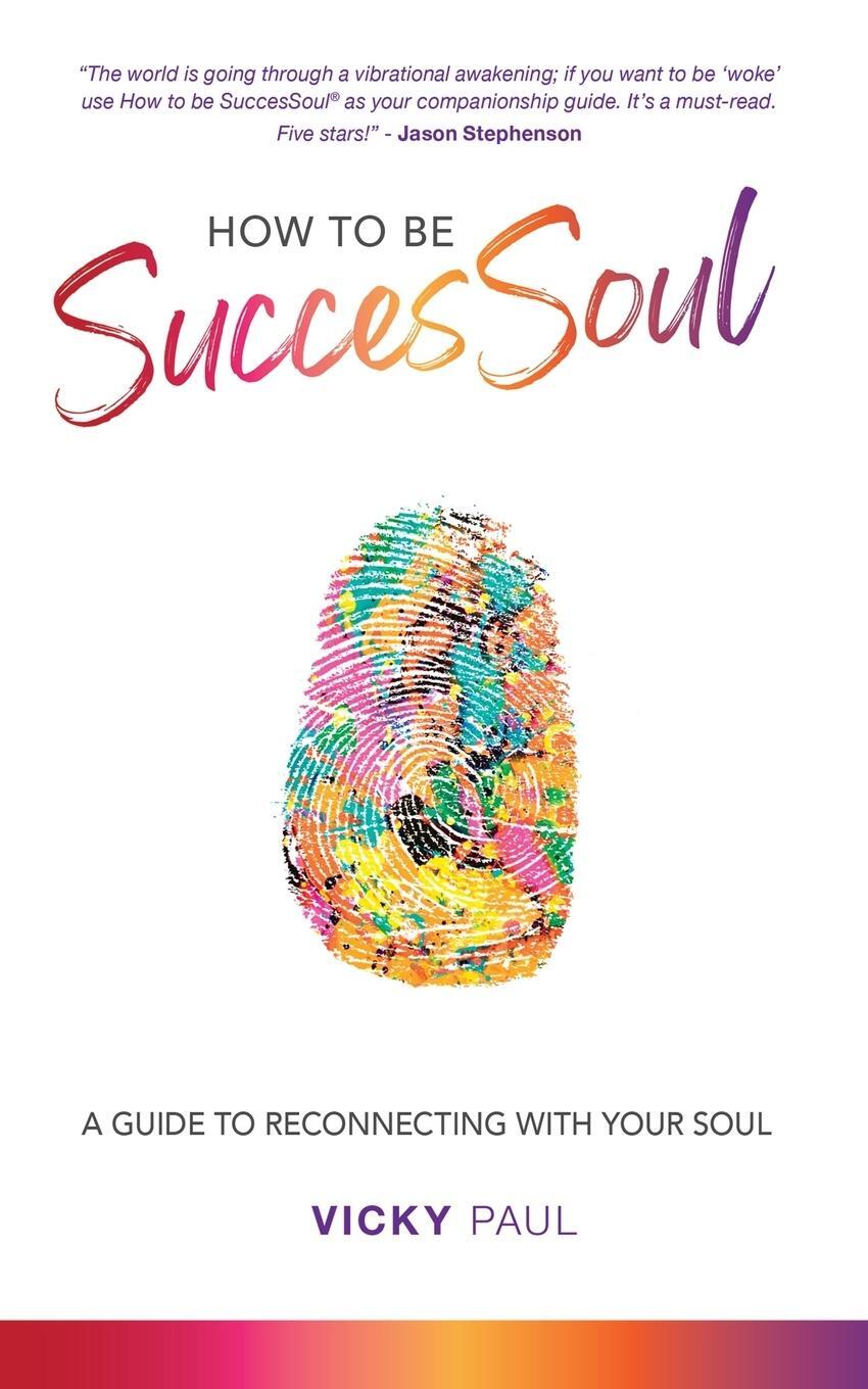 Cover: 9781913479329 | How to be SuccesSoul | Vicky Paul | Taschenbuch | Paperback | Englisch