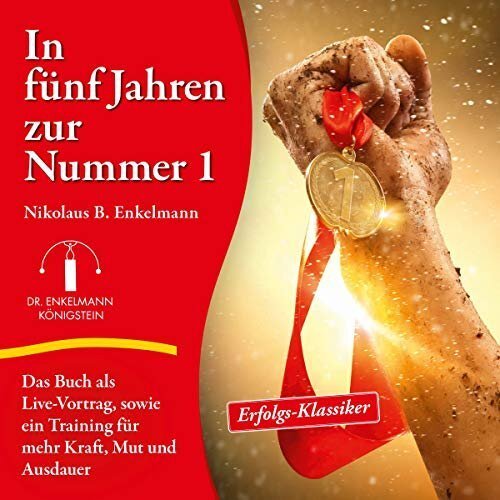 Cover: 9783981620955 | In fünf Jahren zur Nummer 1, 1 Audio-CD | Nikolaus B. Enkelmann | CD
