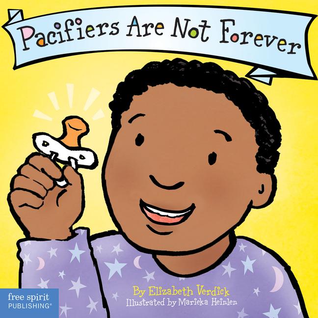 Cover: 9781575422572 | Pacifiers Are Not Forever Board Book | Elizabeth Verdick | Buch | 2007