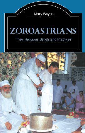 Cover: 9780415239035 | Zoroastrians | Their Religious Beliefs and Practices | Mary Boyce
