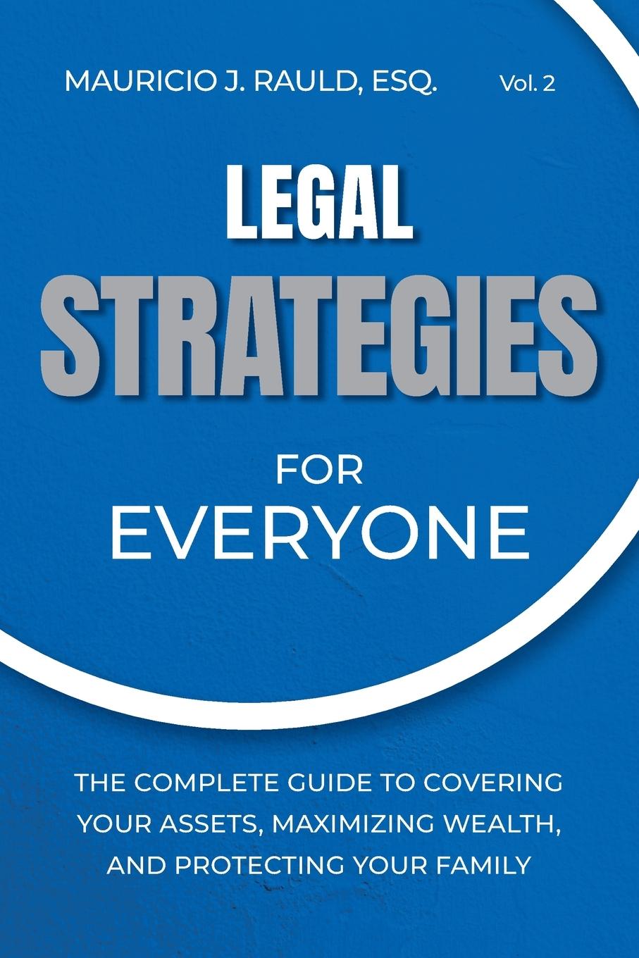 Cover: 9798989578122 | Legal Strategies for Everyone | Maricio J. Rauld | Taschenbuch | 2024