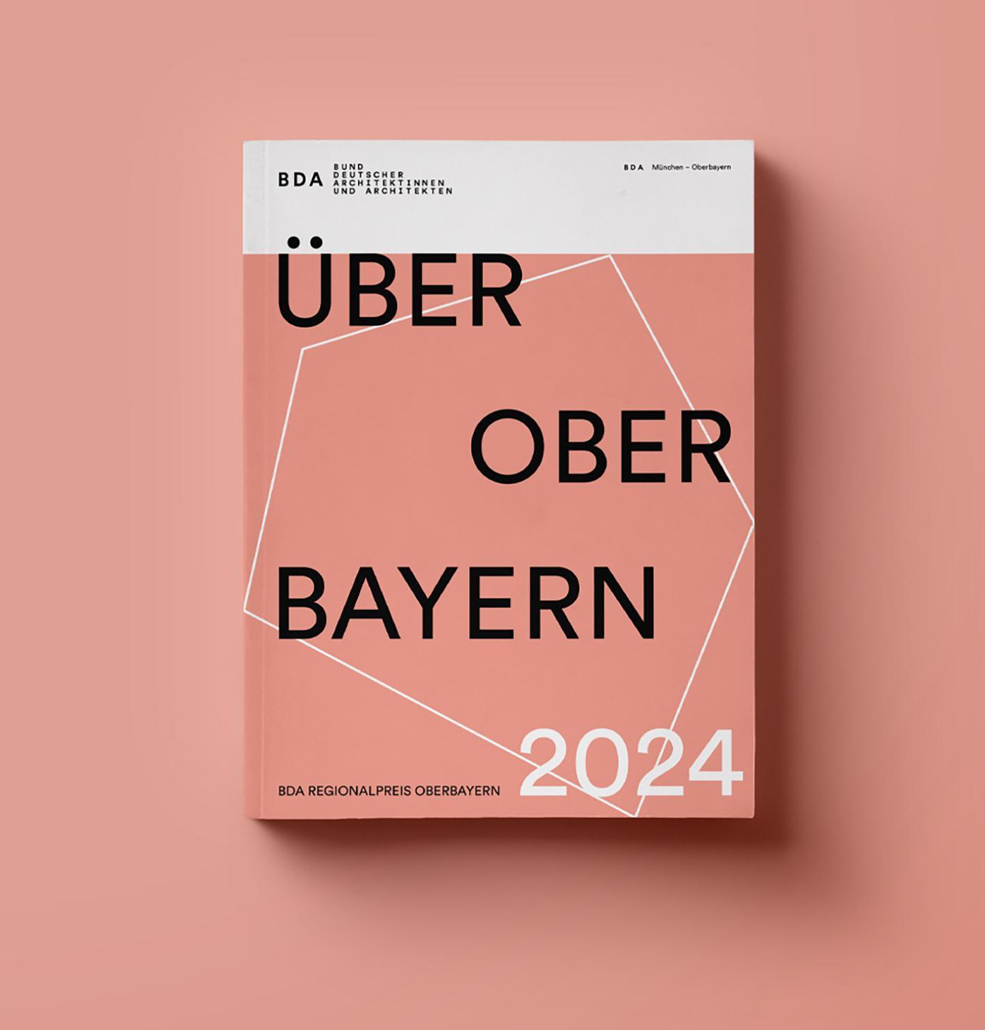 Cover: 9783948137816 | ÜBER OBER BAYERN 2024 | BDA Regionalpreis Oberbayern | Oberbayern