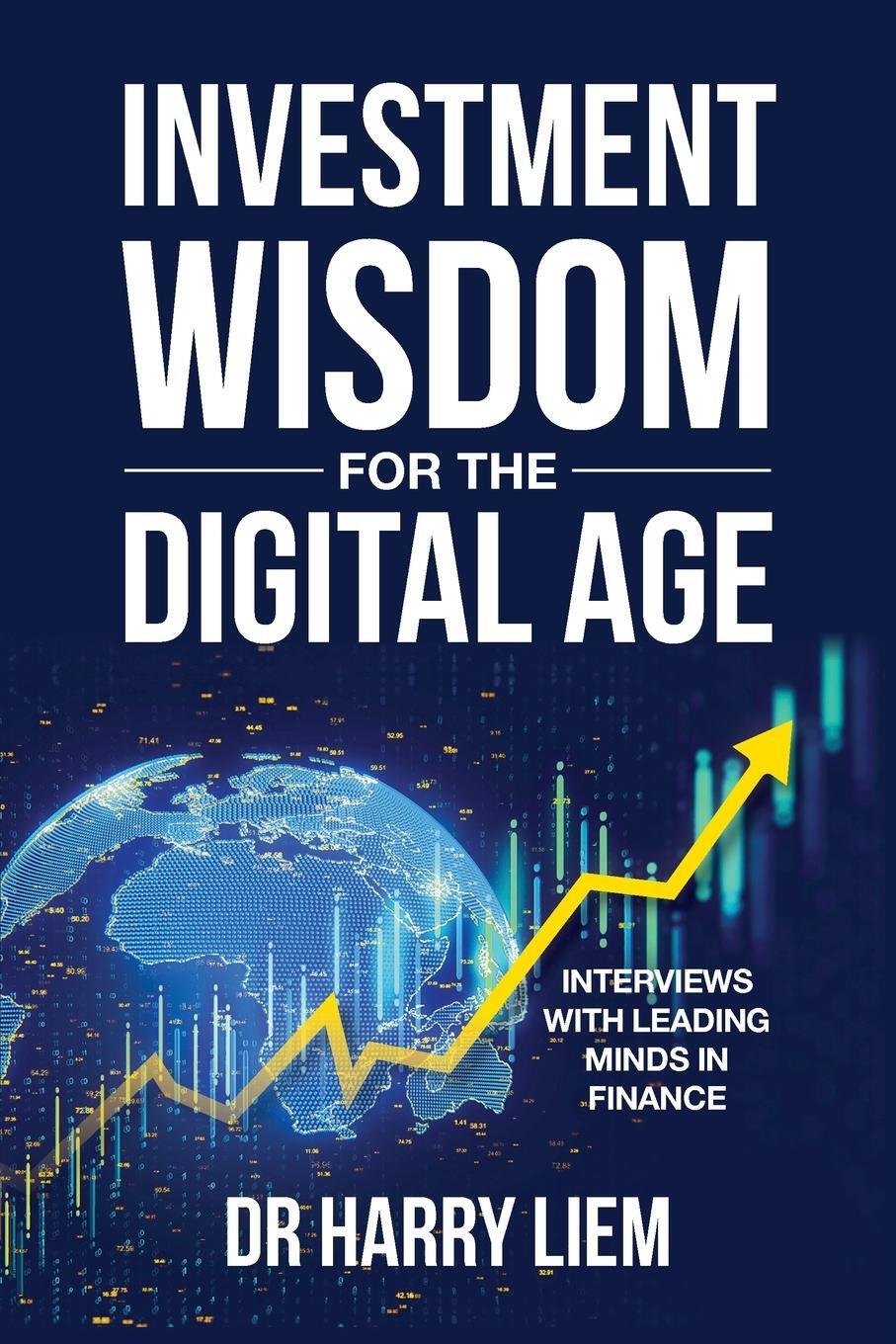 Cover: 9781925921465 | Investment Wisdom For The Digital Age | Harry Liem | Taschenbuch
