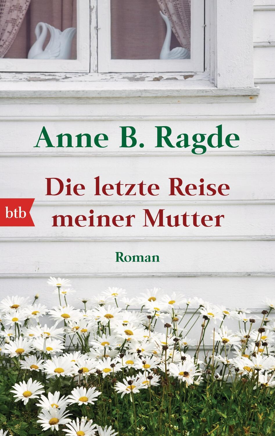 Cover: 9783442749843 | Die letzte Reise meiner Mutter | Anne B. Ragde | Taschenbuch | Deutsch