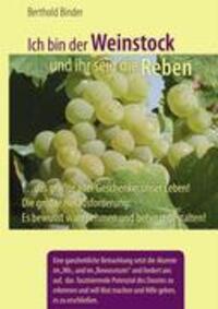 Cover: 9783833455216 | Ich bin der Weinstock und ihr seid die Reben | Berthold Binder | Buch