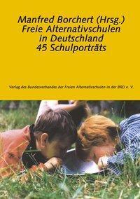 Cover: 9783831144228 | Freie Alternativschulen in Deutschland | 45 Schulporträts | Buch