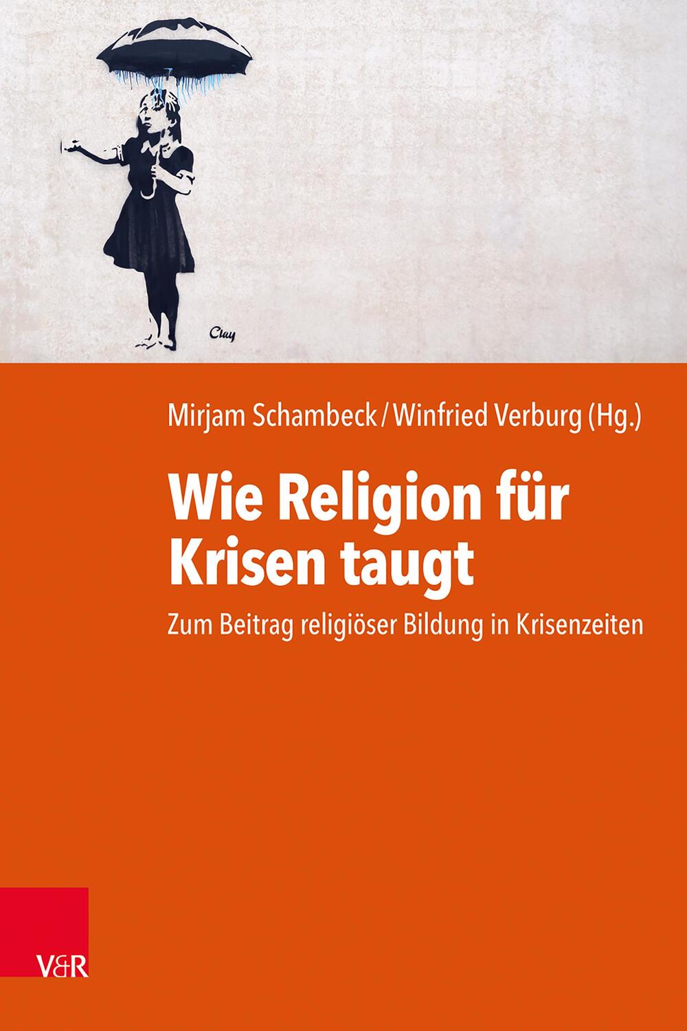 Cover: 9783525703298 | Wie Religion für Krisen taugt | Mirjam Schambeck (u. a.) | Taschenbuch