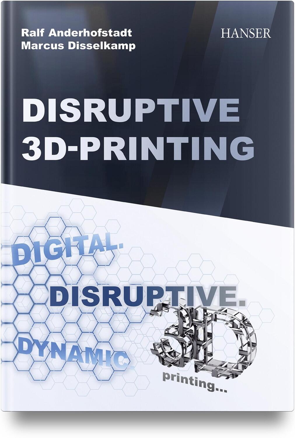 Cover: 9781569909188 | Disruptive 3D Printing | Ralf Anderhofstadt (u. a.) | Buch | Englisch