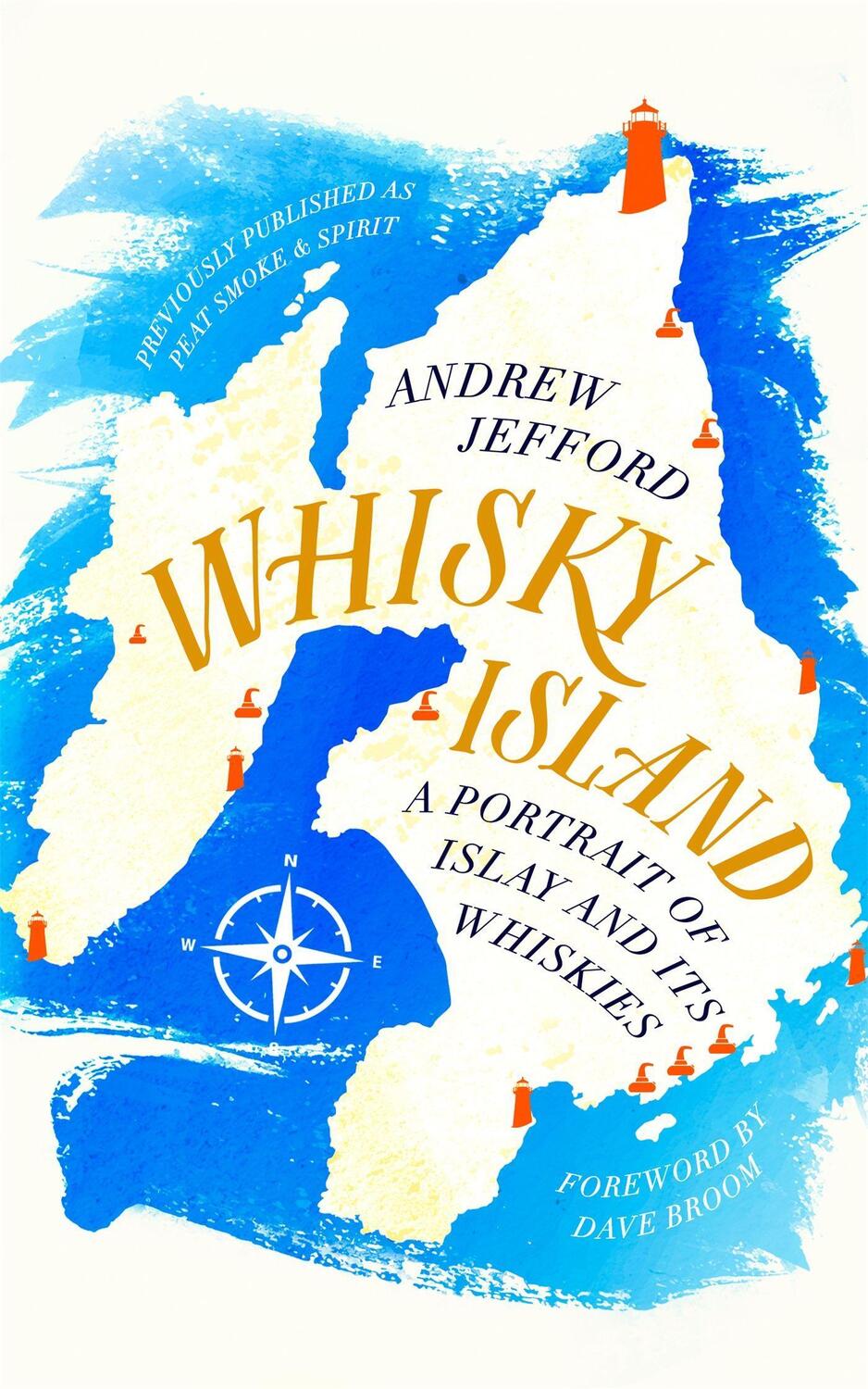 Cover: 9781472262226 | Whisky Island | A portrait of Islay and its whiskies | Andrew Jefford