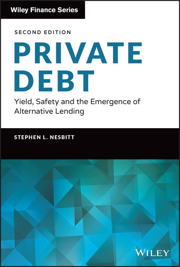 Cover: 9781119944393 | Private Debt | Yield, Safety and the Emergence of Alternative Lending