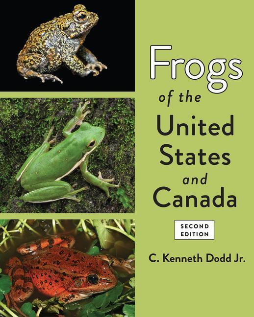 Cover: 9781421444918 | Frogs of the United States and Canada | C. Kenneth, Jr. Dodd | Buch