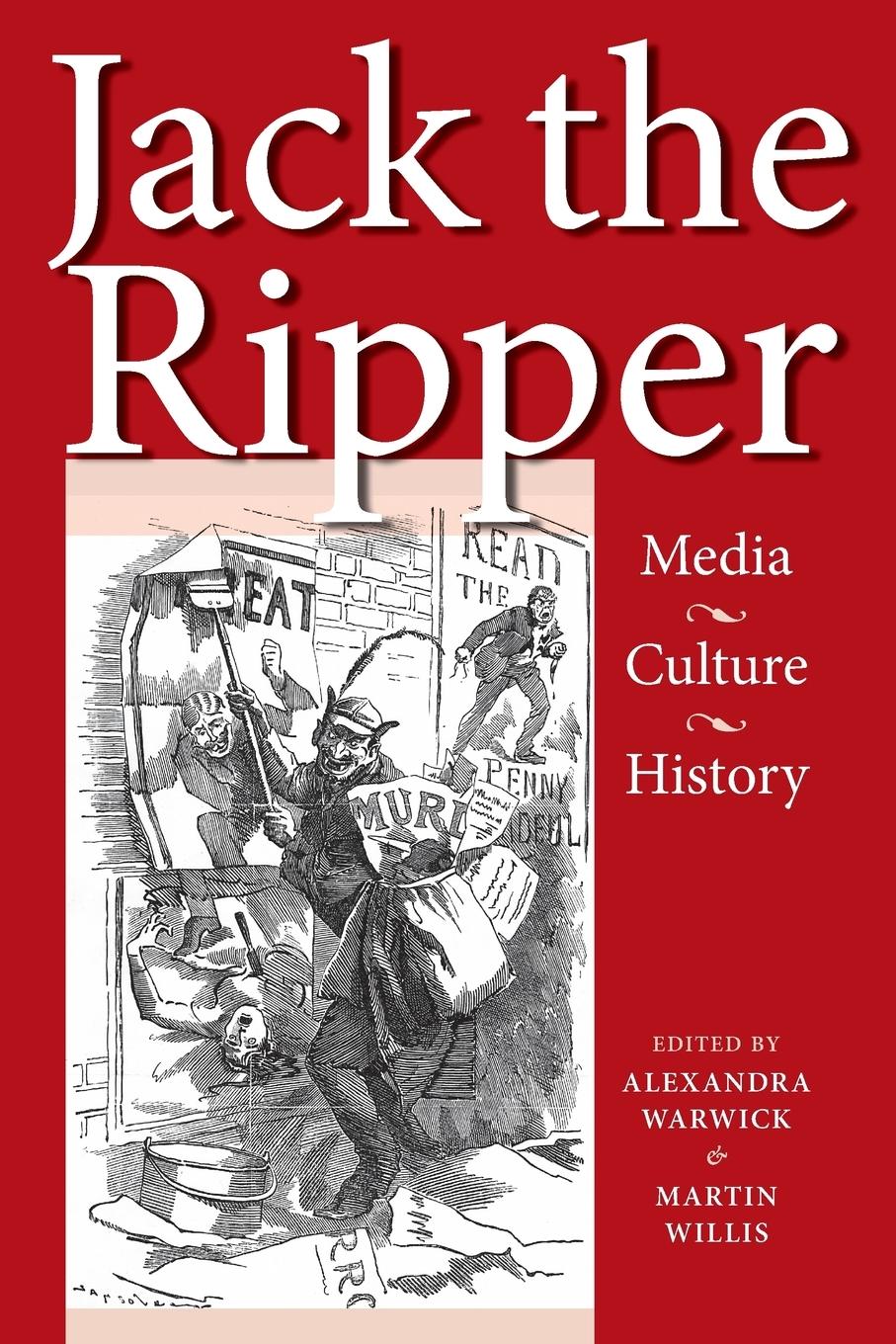 Cover: 9780719074943 | Jack the Ripper | Media, culture, history | Alexandra Warwick (u. a.)