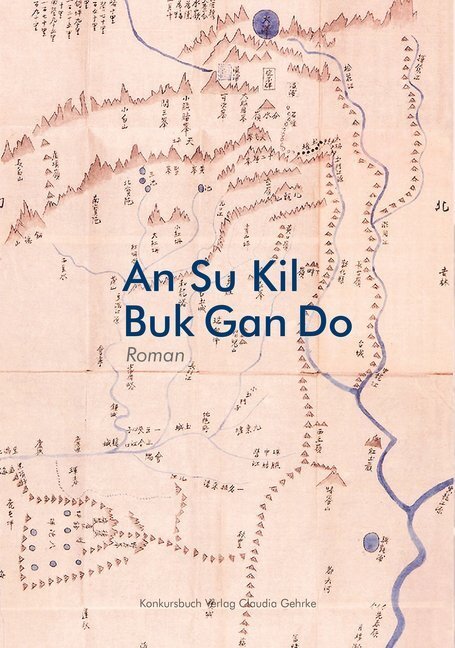 Cover: 9783887695927 | Buk Gan Do | Roman | Su-Kil An | Taschenbuch | 640 S. | Deutsch | 2019