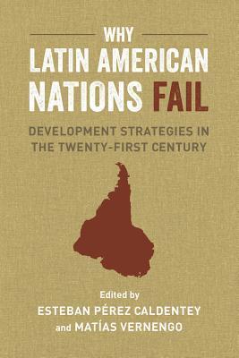 Cover: 9780520290303 | Why Latin American Nations Fail | Matias Vernengo | Taschenbuch | 2017