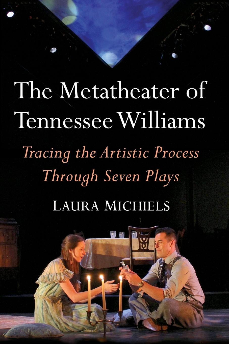 Cover: 9781476666464 | The Metatheater of Tennessee Williams | Laura Michiels | Taschenbuch