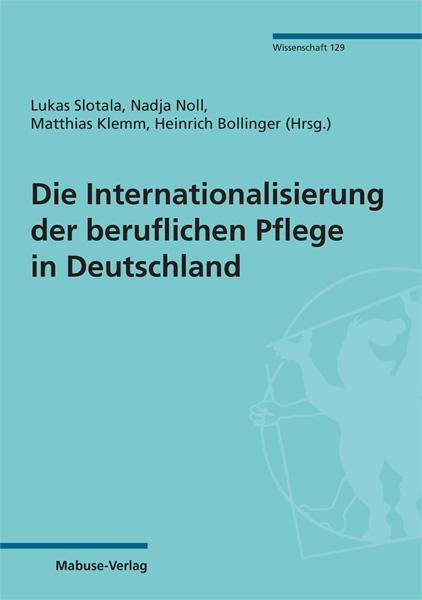 Cover: 9783863215545 | Die Internationalisierung der beruflichen Pflege in Deutschland | Buch