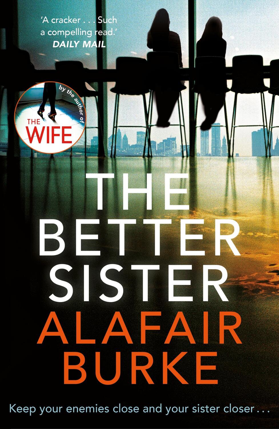 Cover: 9780571345557 | The Better Sister | Alafair Burke | Taschenbuch | 342 S. | Englisch