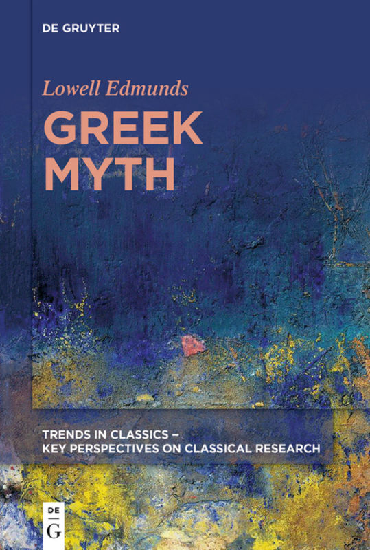 Cover: 9783110682335 | Greek Myth | Lowell Edmunds | Taschenbuch | Englisch | 2021
