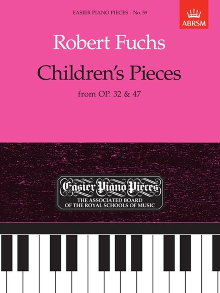 Cover: 9781854723314 | Children's Pieces, from Op.32 &amp; 47 | Easier Piano Pieces 59 | Fuchs