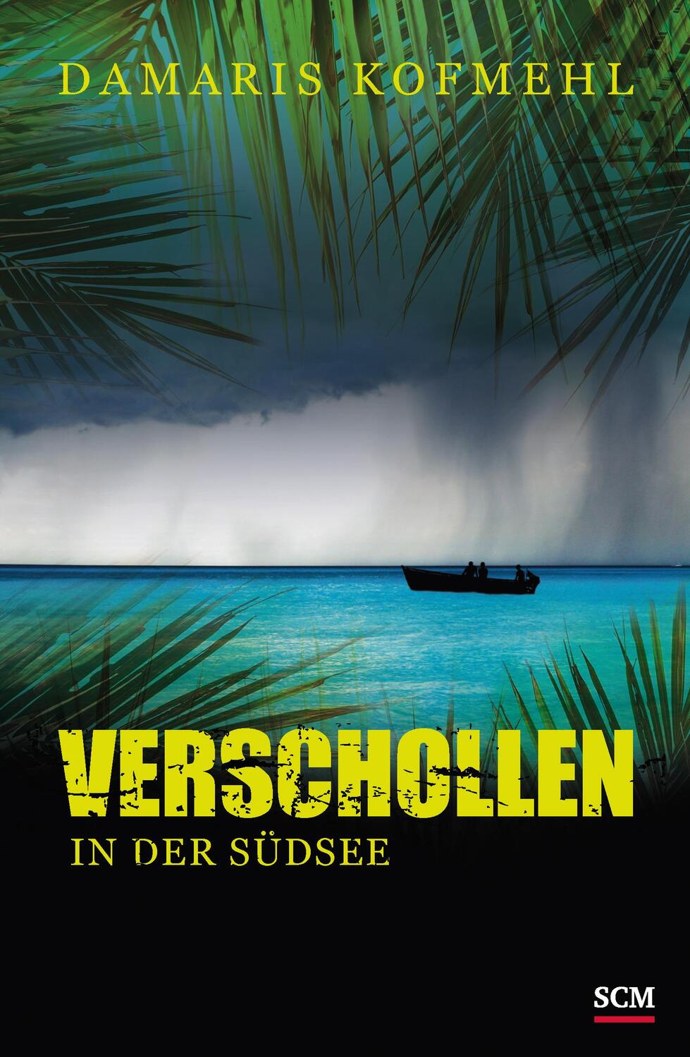 Cover: 9783775156233 | Verschollen in der Südsee | Damaris Kofmehl | Taschenbuch | 240 S.