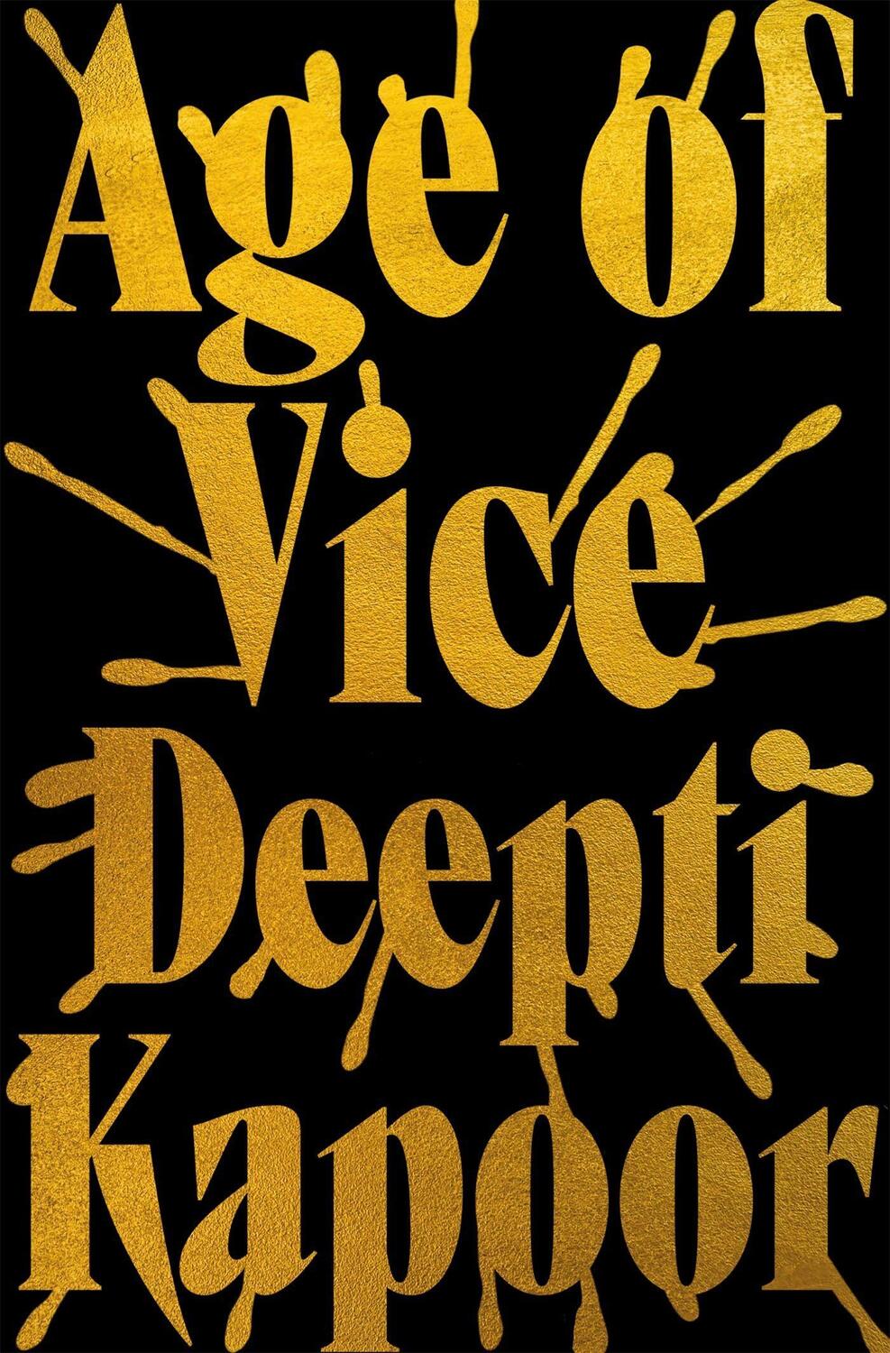 Cover: 9780708898888 | Age of Vice | Deepti Kapoor | Buch | 2023 | Little, Brown Book Group