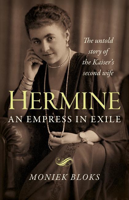 Cover: 9781789044782 | Hermine: an Empress in Exile | Moniek Bloks | Taschenbuch | Englisch