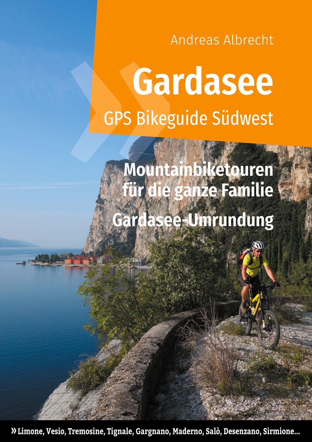 Cover: 9783739247137 | Gardasee GPS Bikeguide Südwest | Andreas Albrecht | Taschenbuch | 2021