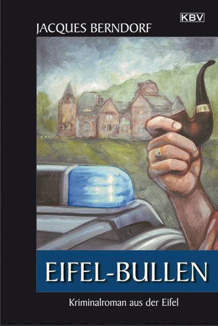Cover: 9783942446617 | Eifel-Bullen | Jacques Berndorf | Taschenbuch | Siggi Baumeister | KBV