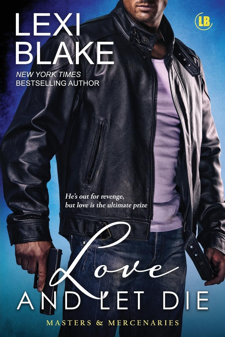 Cover: 9781937608965 | Love and Let Die | Blake Lexi | Taschenbuch | Paperback | Englisch