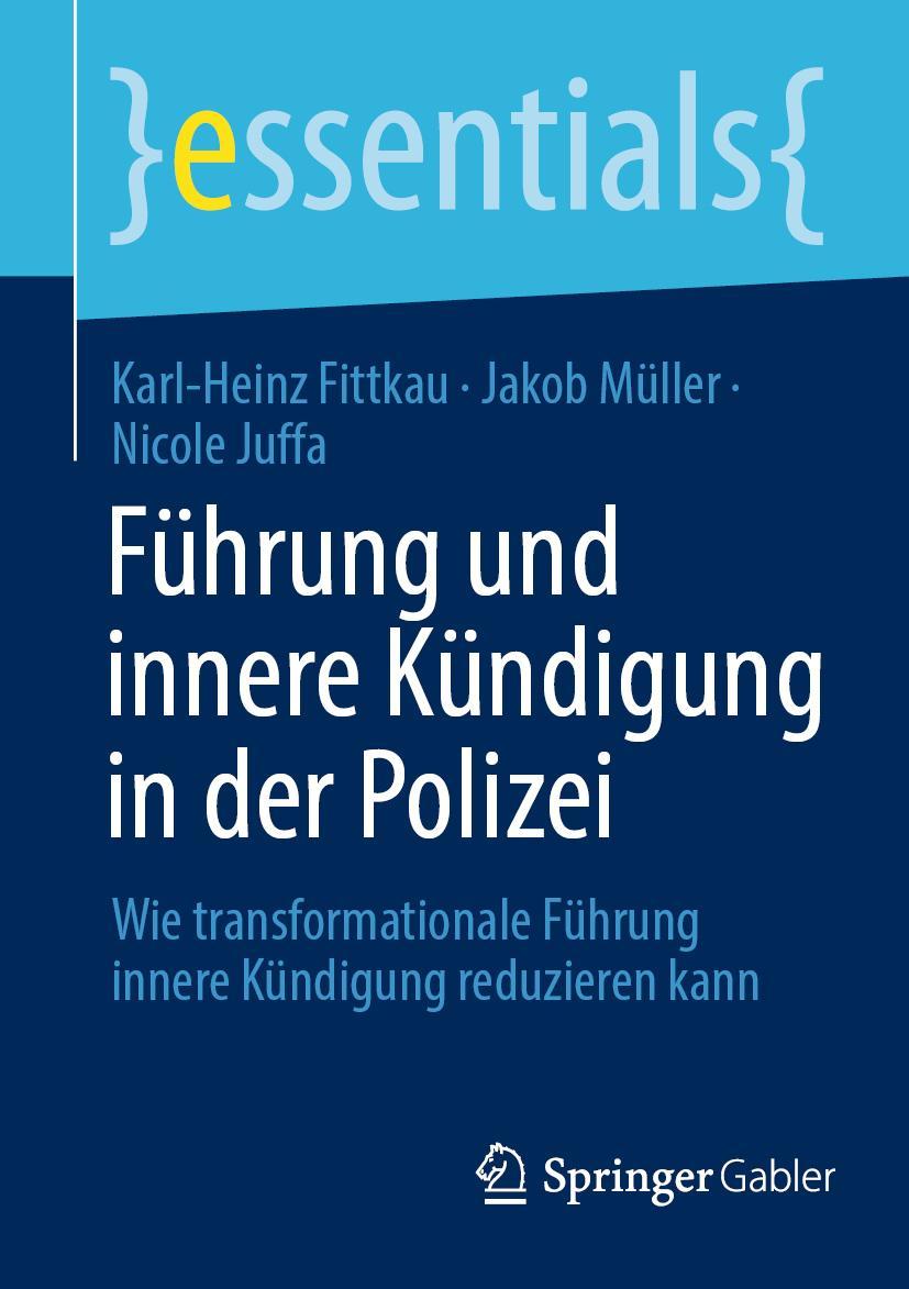 Cover: 9783658421533 | Führung und innere Kündigung in der Polizei | Fittkau (u. a.) | Buch