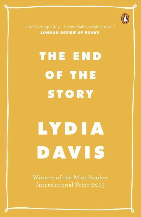 Cover: 9780241205457 | The End of the Story | Lydia Davis | Taschenbuch | 240 S. | Englisch