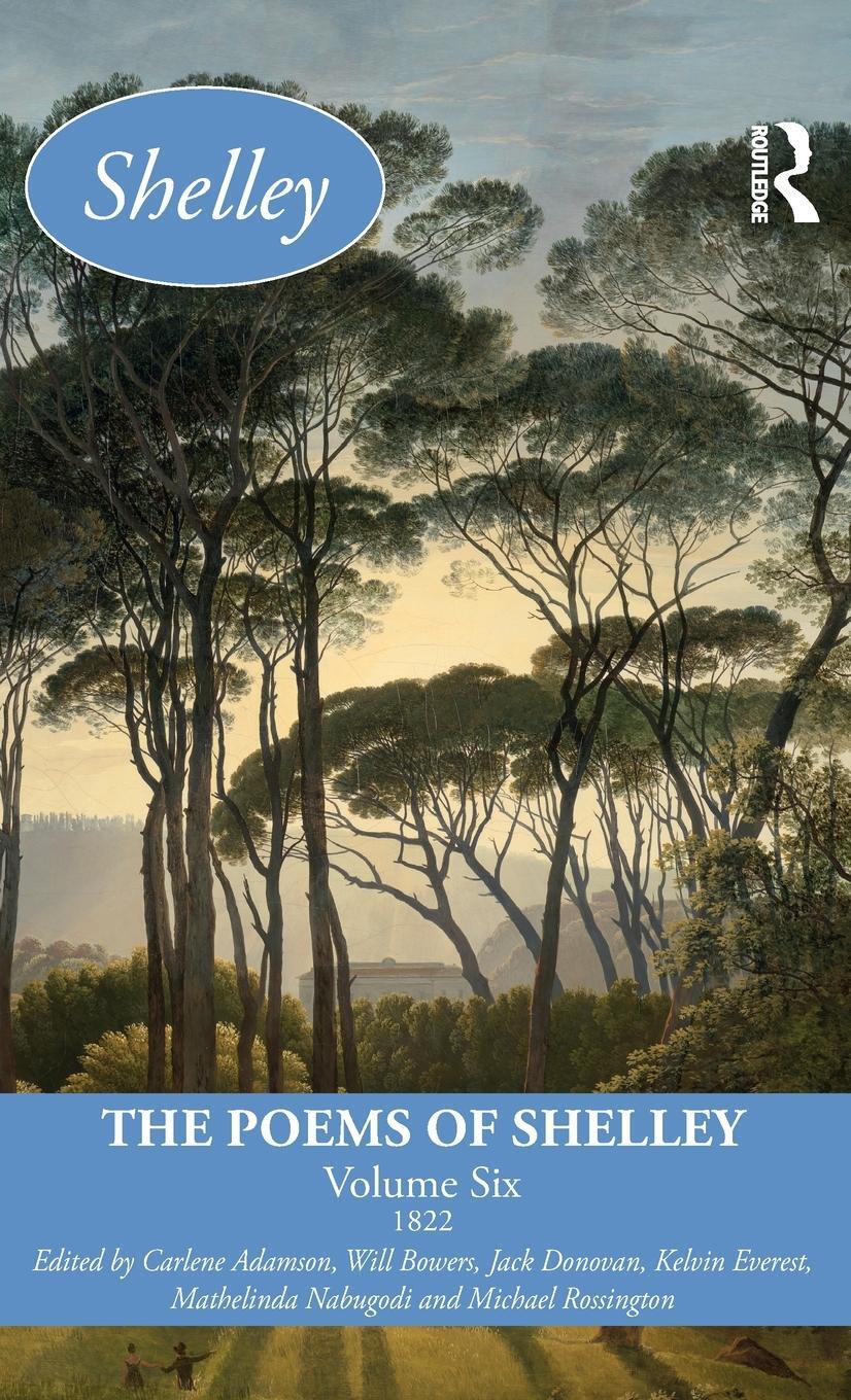 Cover: 9781032326948 | The Poems of Shelley | Volume Six: 1822 | Carlene Adamson (u. a.)