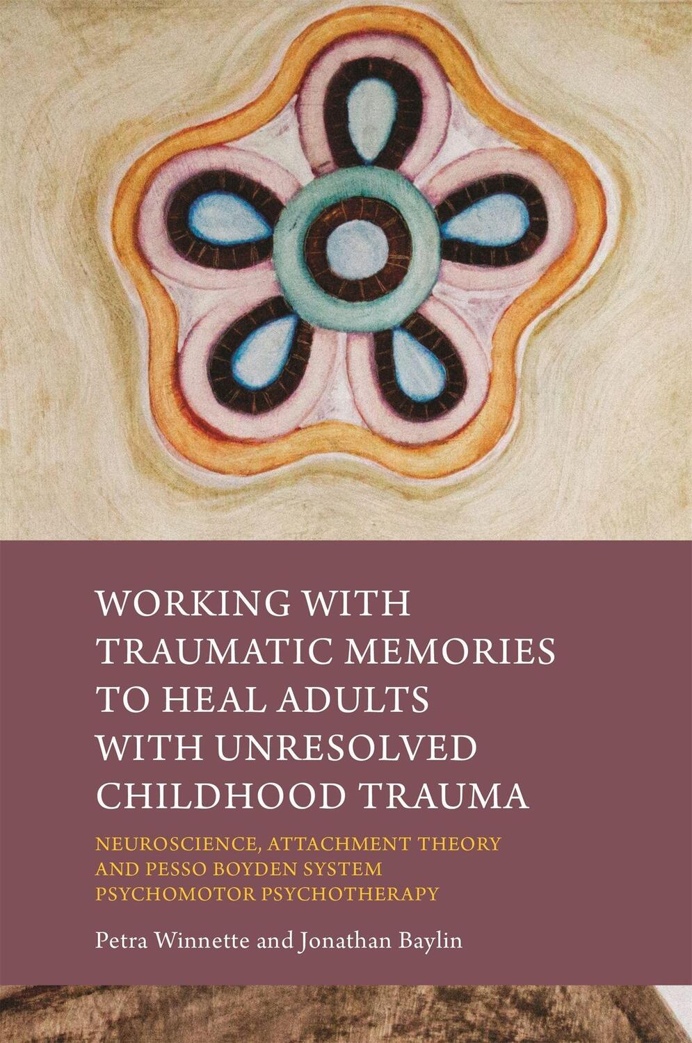 Cover: 9781849057240 | Working with Traumatic Memories to Heal Adults with Unresolved...