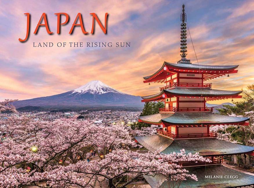 Cover: 9781838862336 | Japan | Land of the Rising Sun | Melanie Clegg | Buch | Englisch