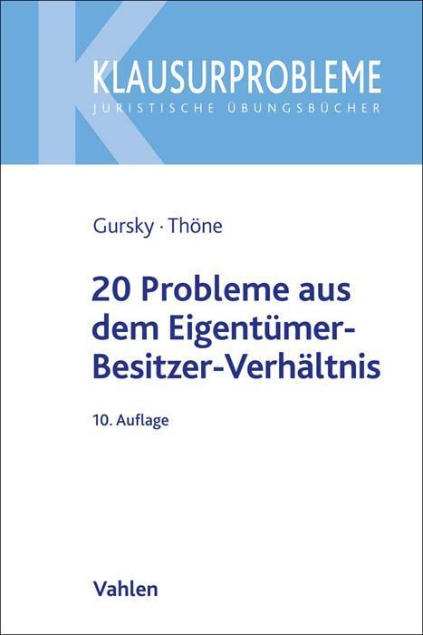 Cover: 9783800671618 | 20 Probleme aus dem Eigentümer-Besitzer-Verhältnis | Gursky (u. a.)