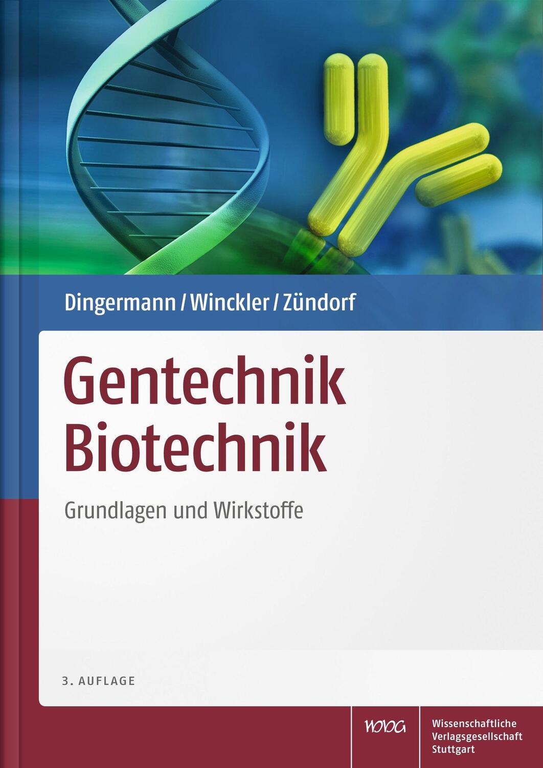 Cover: 9783804737082 | Gentechnik Biotechnik | Grundlagen und Wirkstoffe | Dingermann (u. a.)